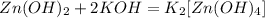 Zn(OH)_2 + 2 KOH = K_2[Zn(OH)_4]