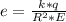 e = \frac{k*q}{R^2*E}