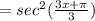 =sec^2(\frac{3x+\pi}{3})