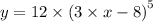 y = 12 \times {(3 \times x - 8)}^{5}