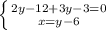 \left \{ {{2y-12+3y-3=0} \atop {x=y-6}} \right.