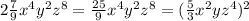 2\frac{7}{9}x^{4}y^{2}z^{8}=\frac{25}{9}x^{4}y^{2}z^{8}=(\frac{5}{3}x^{2}yz^{4})^{2}