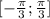 [-\frac{\pi}{3}; \frac{\pi}{3}]