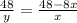 \frac{48}{y}=\frac{48-8x}{x}