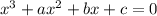 x^3+ax^2+bx+c=0