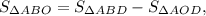 \[{S_{\Delta ABO}} = {S_{\Delta ABD}} - {S_{\Delta AOD}},\]