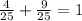 \frac{4}{25}+\frac{9}{25}=1