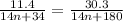 \frac{11.4}{14n + 34} = \frac{30.3}{14n + 180}