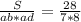 \frac{S}{ab*ad}=\frac{28}{7*8}