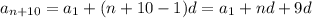 a_{n+10}=a_1+(n+10-1)d=a_1+nd+9d