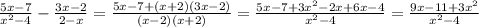 \frac{5x - 7}{ {x}^{2} - 4} - \frac{3x - 2}{2 - x} = \frac{5x - 7 + (x + 2)(3x - 2)}{(x - 2)(x + 2)} = \frac{5x - 7 + 3 {x}^{2} - 2x + 6x - 4}{ {x}^{2} - 4} = \frac{9x - 11 + 3 {x}^{2} }{ {x}^{2} - 4 }