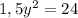 1,5y^2=24