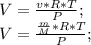 V=\frac{v*R*T}{P};\\ V=\frac{\frac{m}{M}*R*T}{P};\\