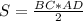 S=\frac{BC*AD}{2}