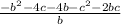 \frac{-b^{2}-4c-4b-c^{2}-2bc}{b}