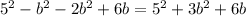 5^{2} -b^{2} -2b^{2} +6b=5^{2} +3b^{2} +6b