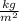 \frac{kg}{m^{2}}