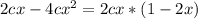 2cx-4cx^{2}=2cx * (1-2x)