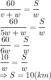 \dfrac{60}{v+w} =\dfrac{S}{w} &#10;\\\&#10;\dfrac{60}{5w+w} =\dfrac{S}{w} &#10;\\\&#10;\dfrac{60}{6w} =\dfrac{S}{w} &#10;\\\&#10;\dfrac{10}{w} =\dfrac{S}{w} &#10;\\\&#10;\Rightarrow S=10(km)