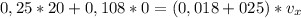 0,25*20+0,108*0 = (0,018+025)*v_x