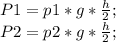 P1=p1*g*\frac{h}{2};\\ P2=p2*g*\frac{h}{2};\\