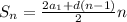 S_n=\frac{2a_1+d(n-1)}{2}n