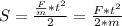 S=\frac{\frac{F}{m}*t^2}{2}=\frac{F*t^2}{2*m}