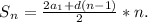 S{_n} = \frac{2a{_1} +d(n-1) }{2} *n .\\