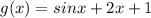 g(x)=sinx+2x+1