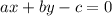 ax+by-c=0