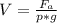 V=\frac{F_{a}}{p*g}