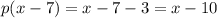 p(x-7)=x-7-3=x-10