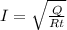 I=\sqrt{\frac{Q}{Rt}}