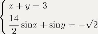 Решите систему уравнений х+у=π/2 sinx+siny= - √2