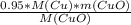 \frac{0.95*M(Cu)*m(CuO)}{M(CuO)}