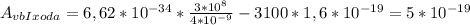 A_{vbIxoda}=6,62*10^{-34}*\frac{3*10^8}{4*10^{-9}}-3100*1,6*10^{-19}=5*10^{-19}