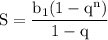 \rm S=\dfrac{b_1(1-q^n)}{1-q}