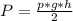 P= \frac{p*g*h}{2}