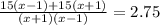 \frac{15(x-1)+15(x+1)}{(x+1)(x-1)}=2.75