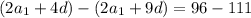 (2a_1+4d)-(2a_1+9d)=96-111