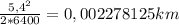 \frac{5,4^2}{2*6400}=0,002278125 km