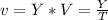 v=Y*V=\frac{Y}{T}