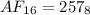 AF_{16} = 257_8