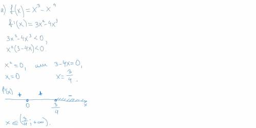 Решите неравенство f'(x)< 0, если: а) f(x)=x^3-x^4 б)f(x)=1/5x^5-5/3x^3+6x