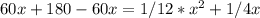 60x+180-60x=1/12*x^2+1/4x