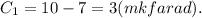 C_1=10-7=3(mkfarad).