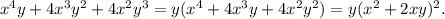 x^4y+4x^3y^2+4x^2y^3=y(x^4+4x^3y+4x^2y^2)=y(x^2+2xy)^2.