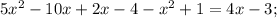 5x^2-10x+2x-4-x^2+1=4x-3;