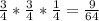 \frac{3}{4}* \frac{3}{4} * \frac{1}{4}= \frac{9}{64}