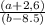 \frac{(a+2,6)}{(b-8.5)}